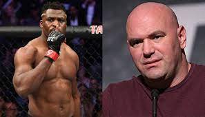 francis ngganou dana white UFC pfl